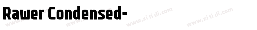 Rawer Condensed字体转换